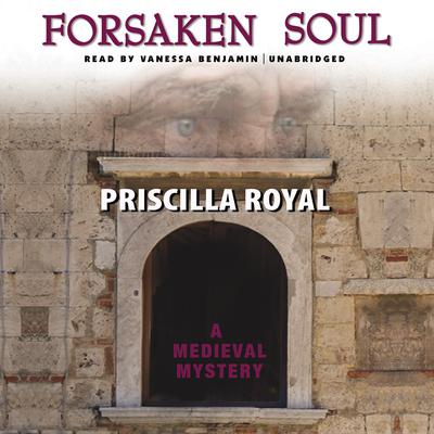 Forsaken Soul Audiobook, by Priscilla Royal