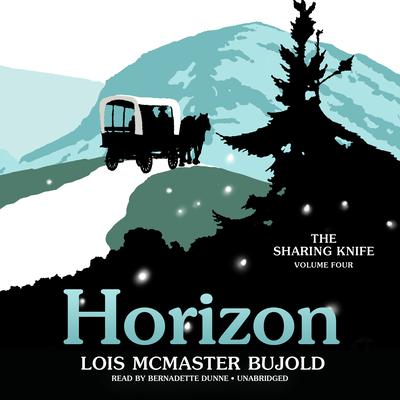 The Sharing Knife, Vol. 4: Horizon Audiobook, by 