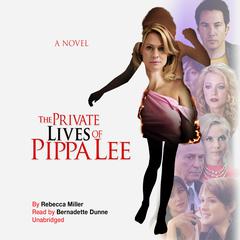 The Private Lives of Pippa Lee Audiobook, by Rebecca Miller