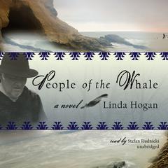 People of the Whale: A Novel Audiobook, by Linda Hogan