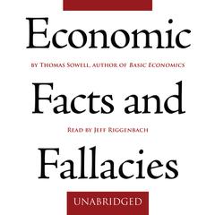 Economic Facts and Fallacies Audiobook, by Thomas Sowell