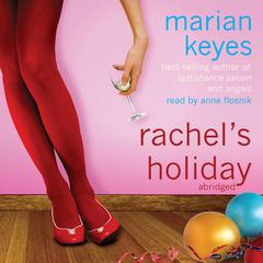 Rachel’s Holiday Audiobook, by Marian Keyes
