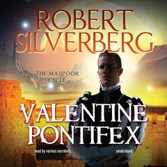 Valentine Pontifex Audiobook, by Robert Silverberg