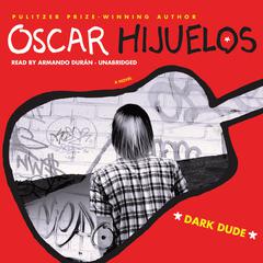 Dark Dude Audiobook, by Oscar Hijuelos