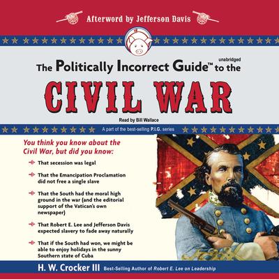 The Politically Incorrect Guide to the Civil War Audiobook, by 