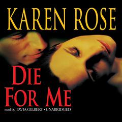 Die for Me Audiobook, by Karen Rose