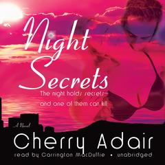 Night Secrets: A Novel Audiobook, by Cherry Adair