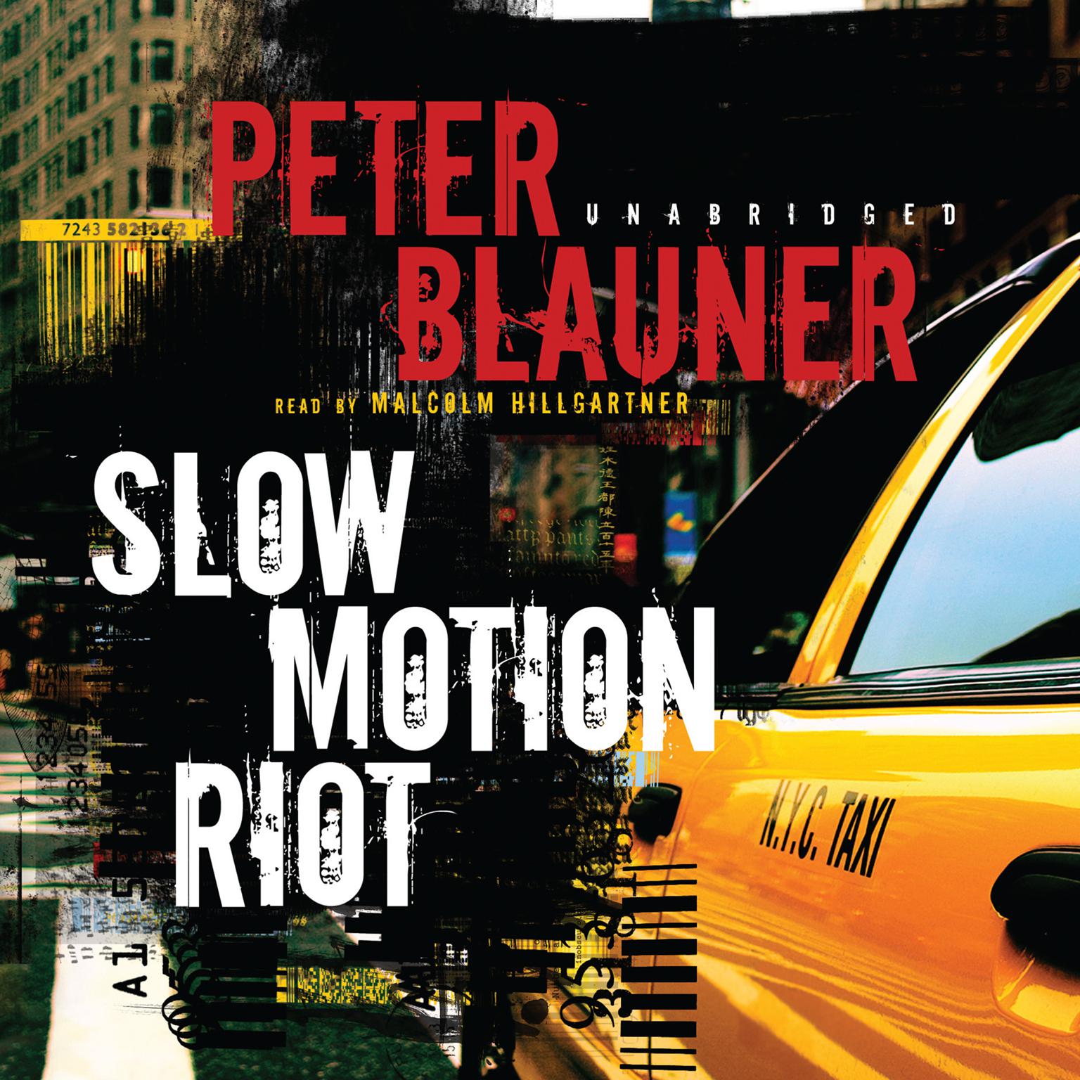 Slow Motion Riot Audiobook, by Peter Blauner