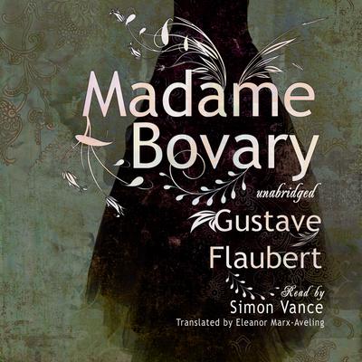 Madame Bovary: Classic Collection Audiobook, by Gustave Flaubert