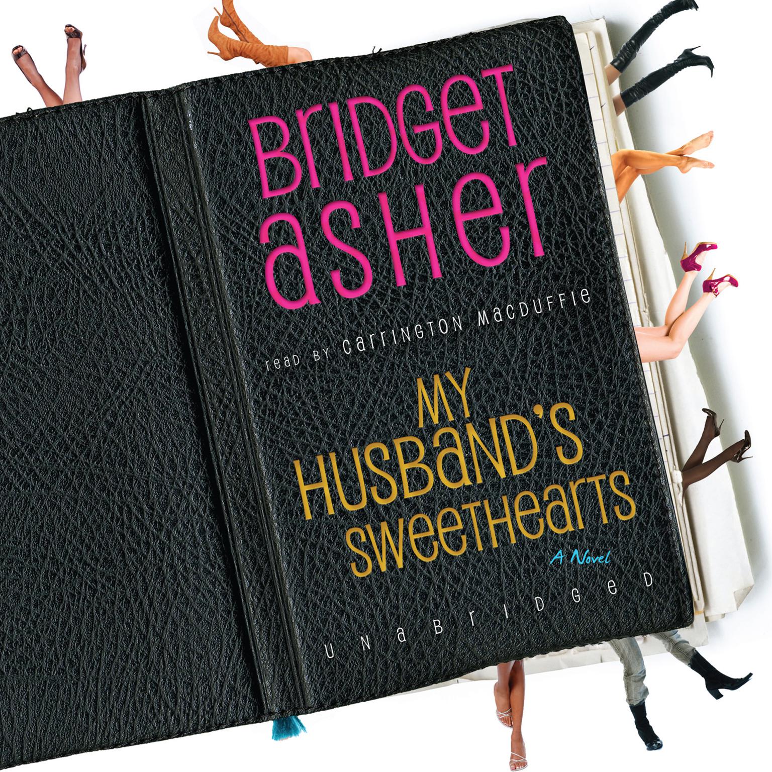 My Husband’s Sweethearts: A Novel Audiobook, by Bridget Asher