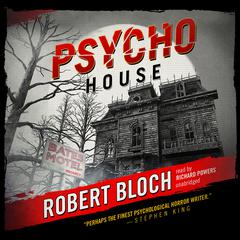 Psycho House Audiobook, by Robert Bloch