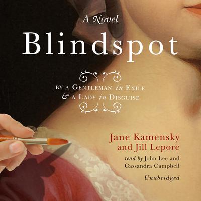 Blindspot: By a Gentleman in Exile and a Lady in Disguise Audiobook, by Jane Kamensky