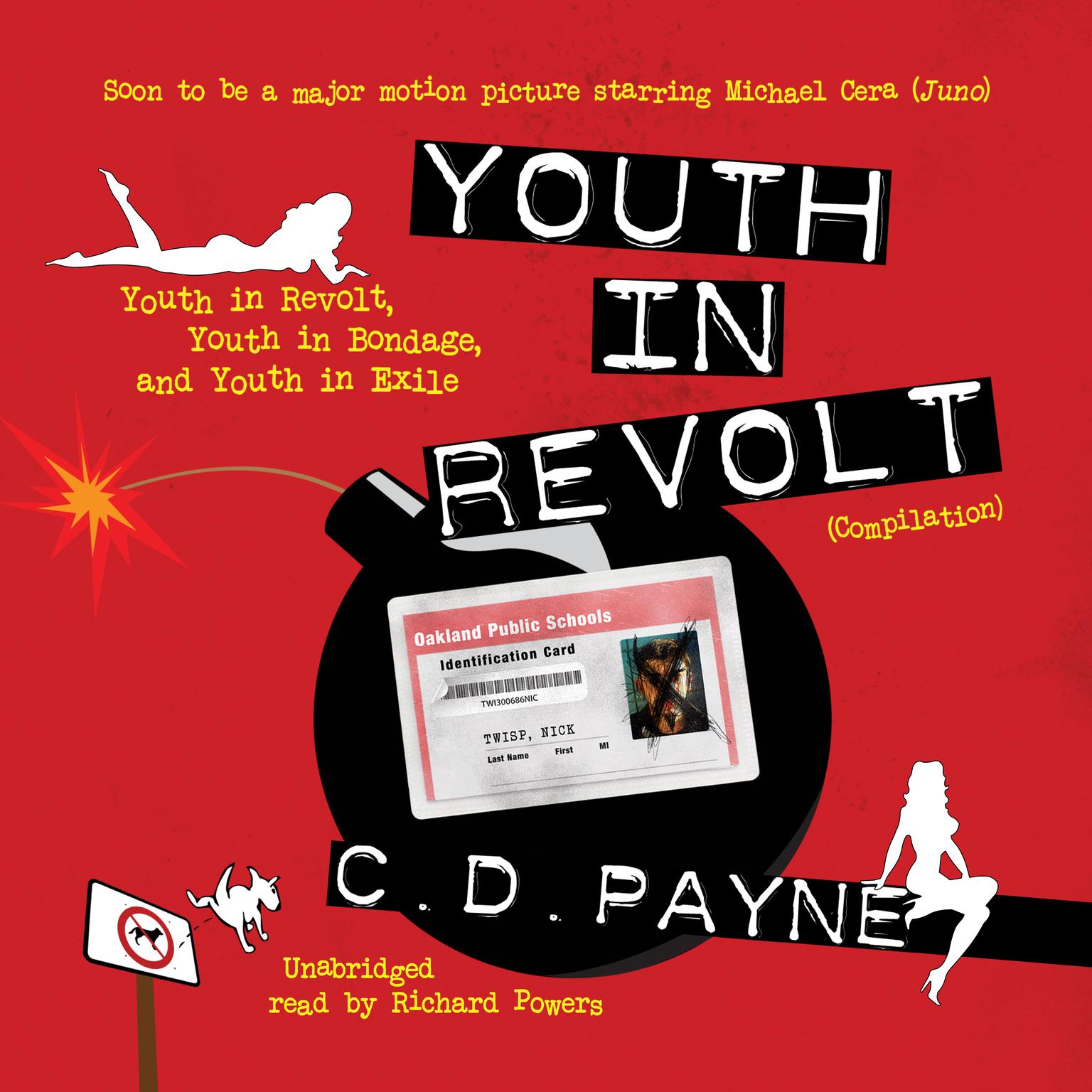 Youth in Revolt (Compilation): Youth in Revolt, Youth in Bondage, and Youth in Exile Audiobook, by C. D. Payne