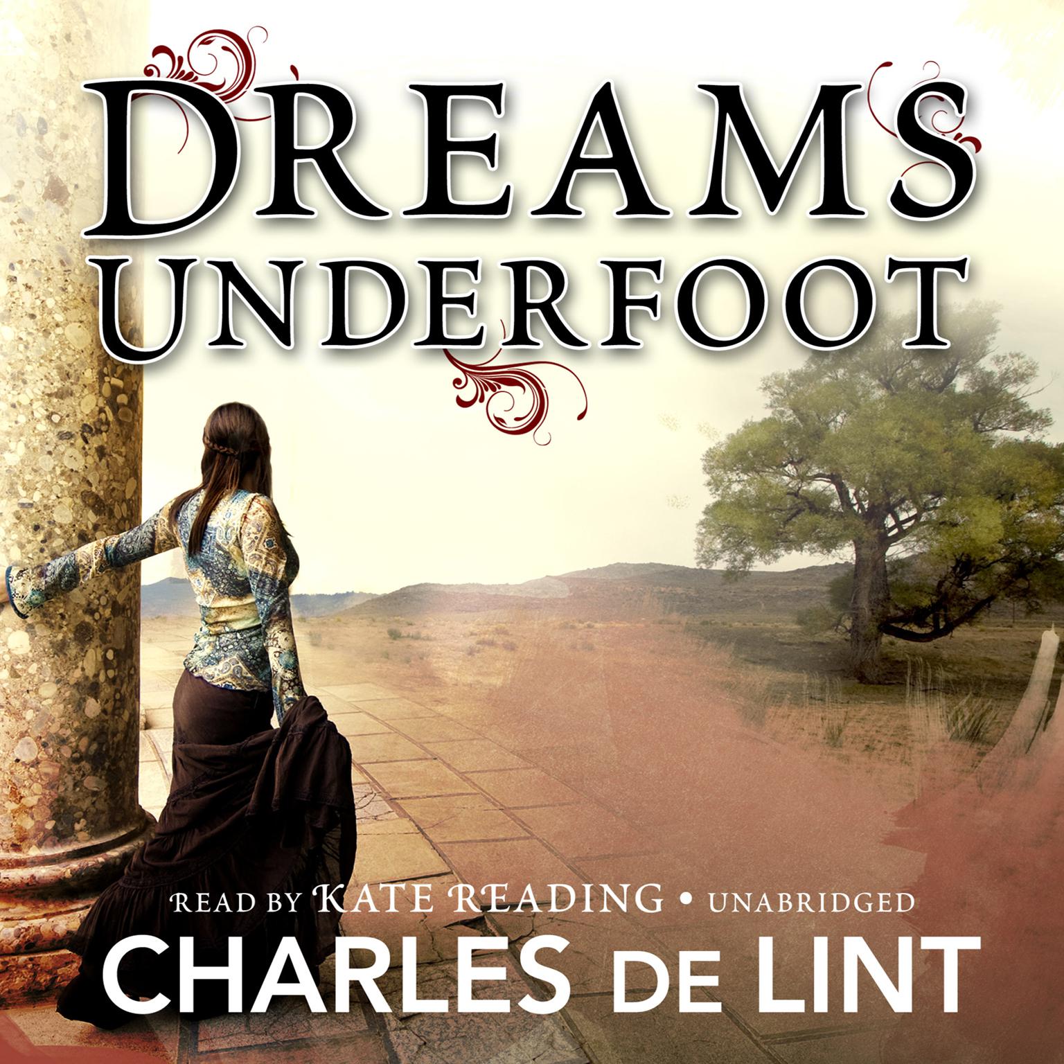 Dreams Underfoot: The Newford Collection Audiobook, by Charles de Lint