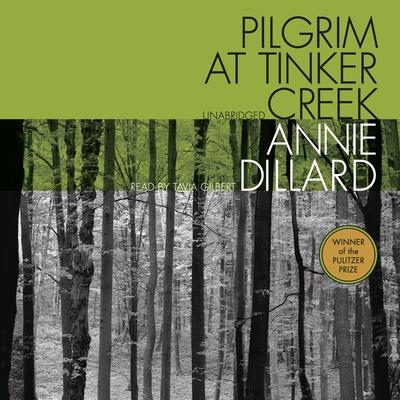 Pilgrim at Tinker Creek Audiobook, by Annie Dillard