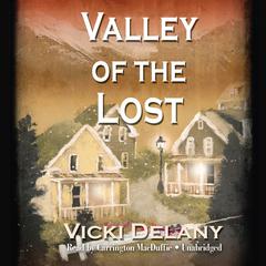 Valley of the Lost Audiobook, by Vicki Delany