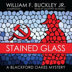 Stained Glass: A Blackford Oakes Mystery Audiobook, by William F. Buckley