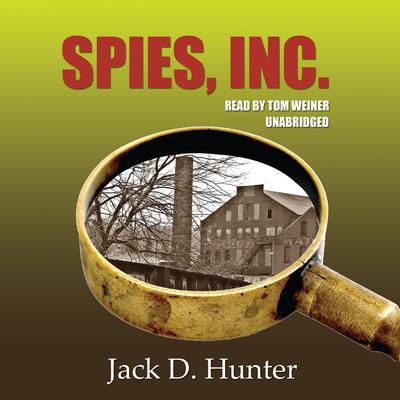Spies, Inc. Audiobook, by Jack D. Hunter