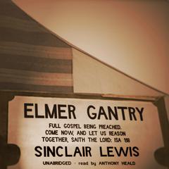 Elmer Gantry Audiobook, by Sinclair Lewis