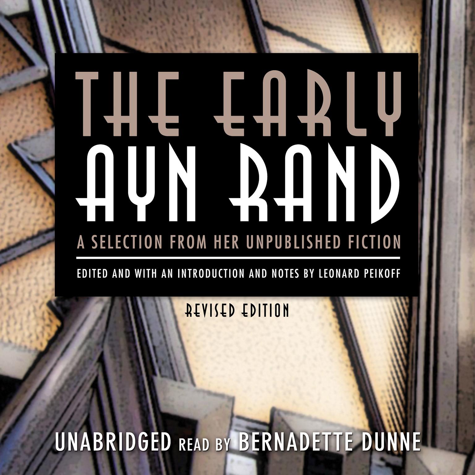 The Early Ayn Rand, Revised Edition: A Selection from Her Unpublished Fiction Audiobook, by Ayn Rand