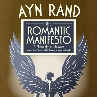 The Romantic Manifesto: A Philosophy of Literature Audiobook, by Ayn Rand