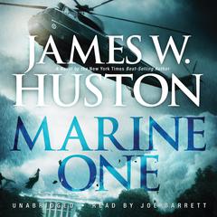 Marine One Audiobook, by James W. Huston