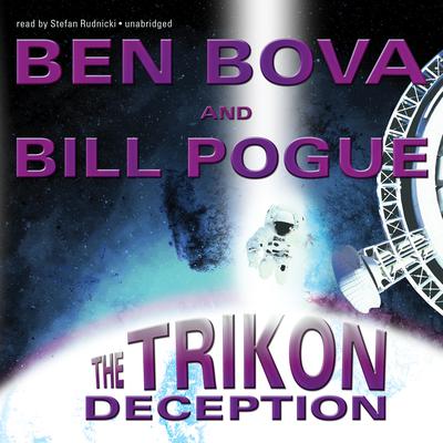 The Trikon Deception Audiobook, by Ben Bova