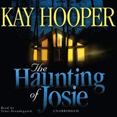 The Haunting of Josie Audiobook, by Kay Hooper