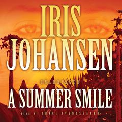 A Summer Smile Audiobook, by Iris Johansen