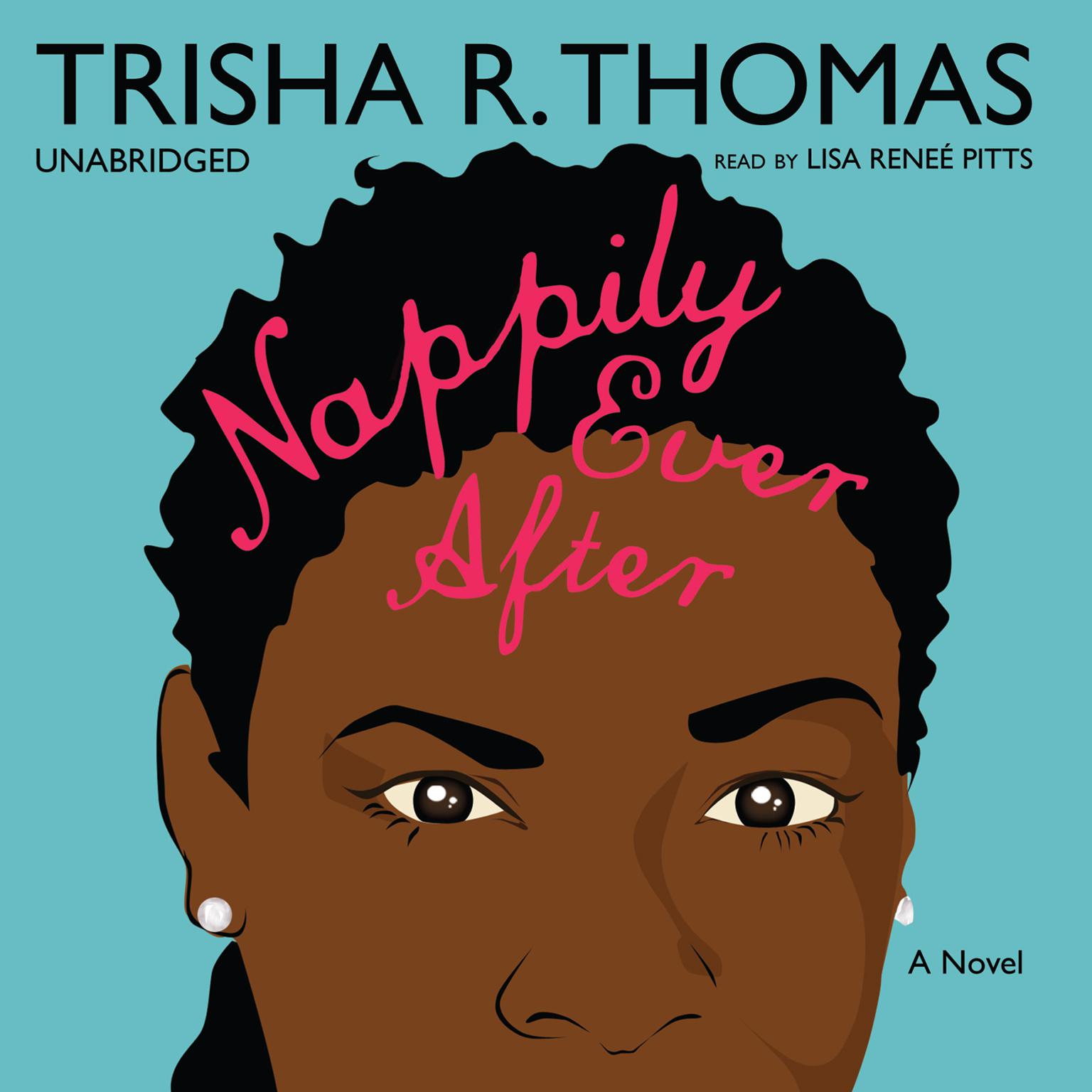 Nappily Ever After Audiobook, by Trisha R. Thomas