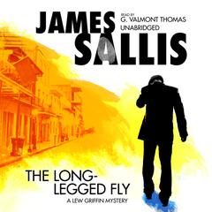 The Long-Legged Fly Audiobook, by James Sallis
