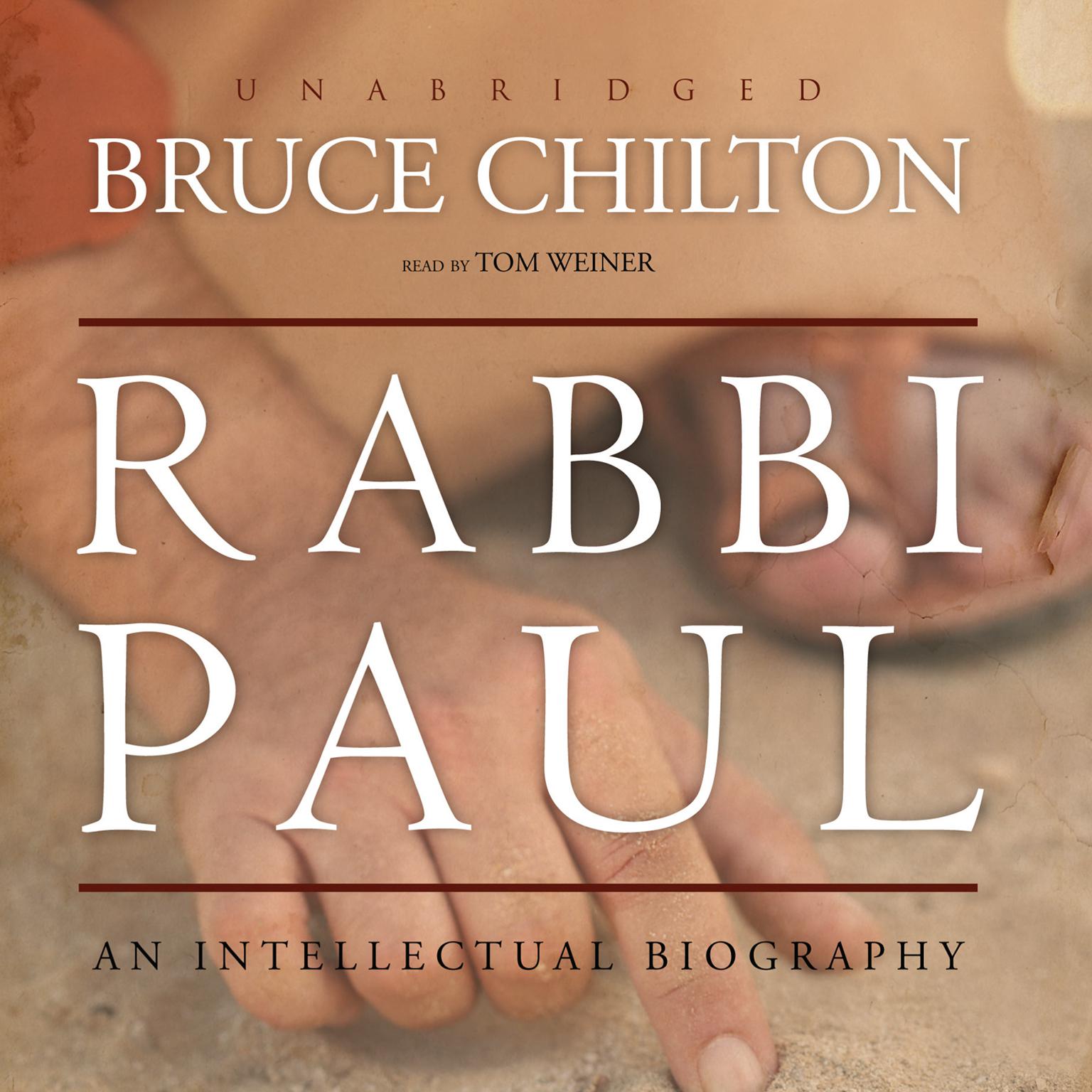 Rabbi Paul: An Intellectual Biography Audiobook, by Bruce Chilton