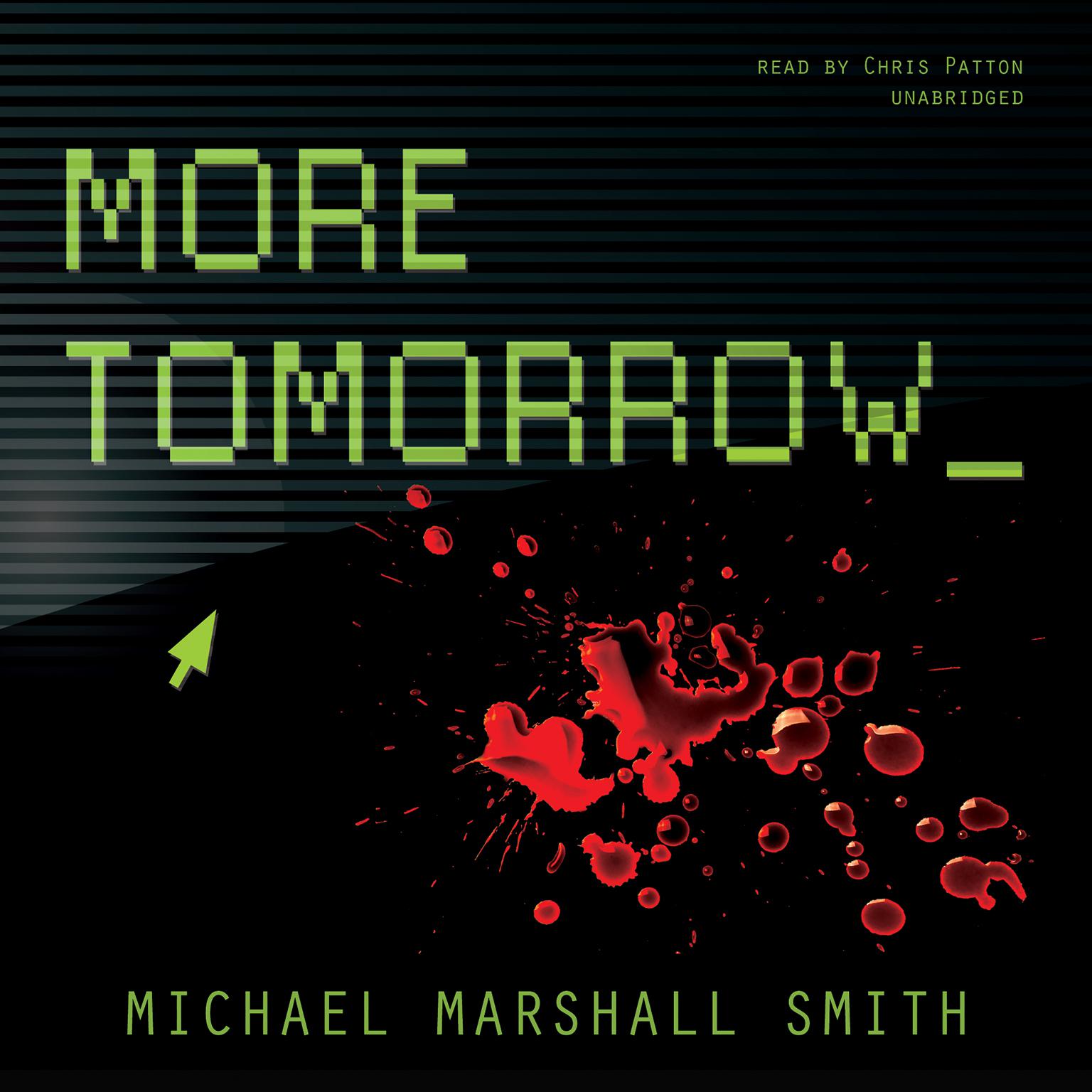 More Tomorrow Audiobook, by Michael Marshall Smith