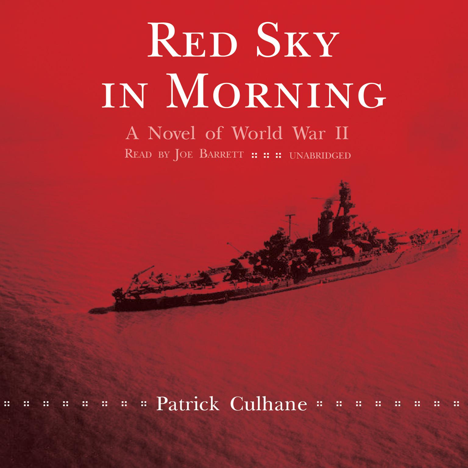 Red Sky in Morning: A Novel of World War II Audiobook, by Patrick Culhane