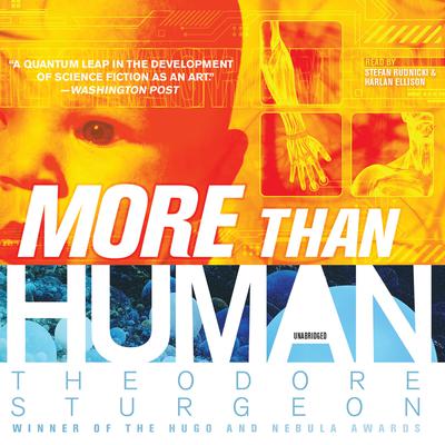 More Than Human Audiobook, by Theodore Sturgeon