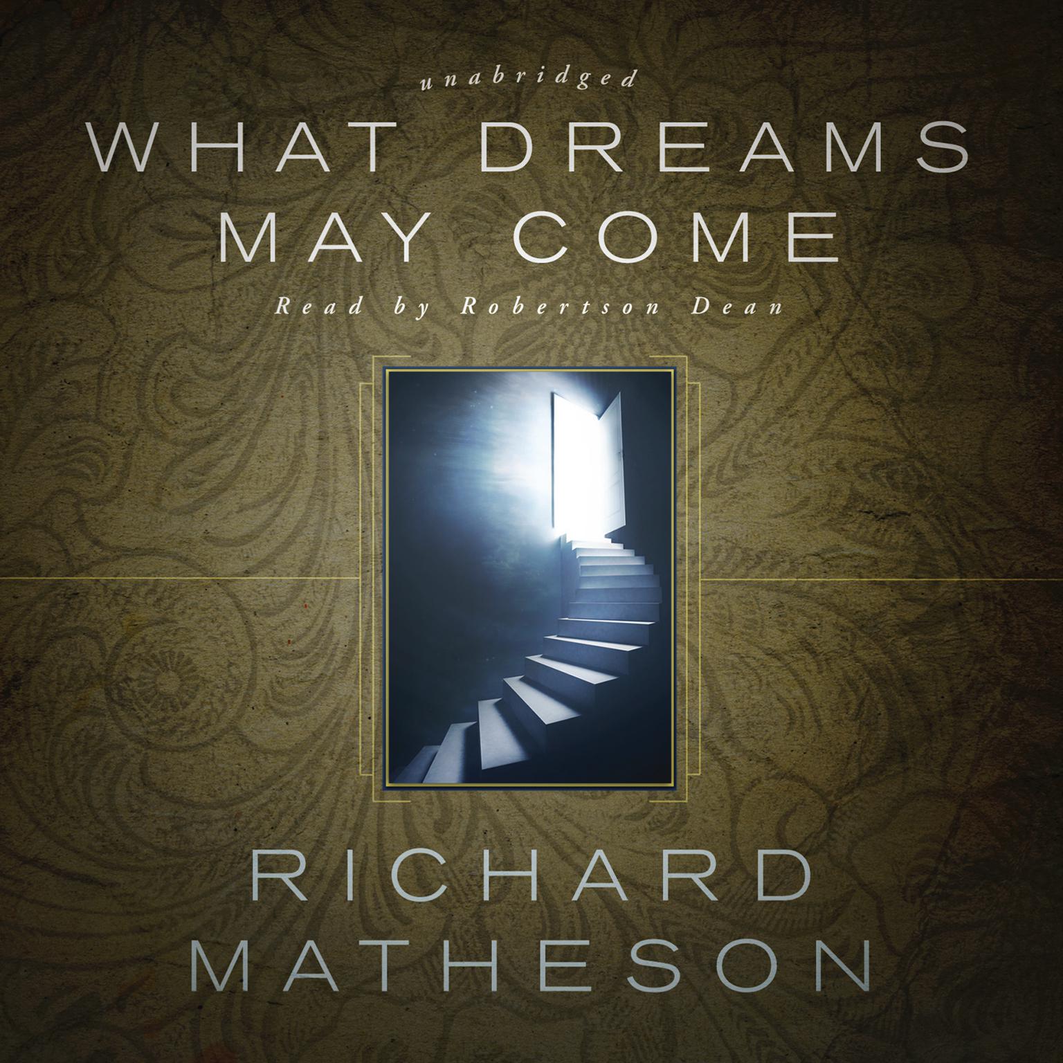 What Dreams May Come Audiobook, by Richard Matheson