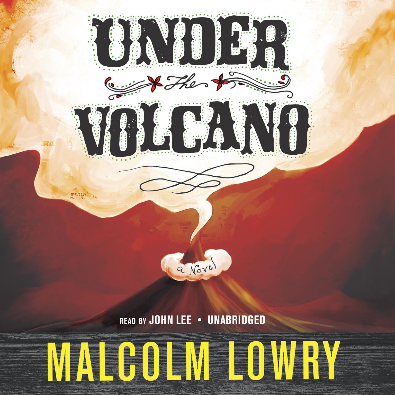 Under the Volcano Audiobook, by Malcolm Lowry