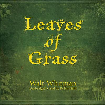 Leaves of Grass Audiobook, by Walt Whitman