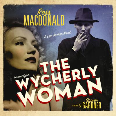 The Wycherly Woman Audiobook, by 