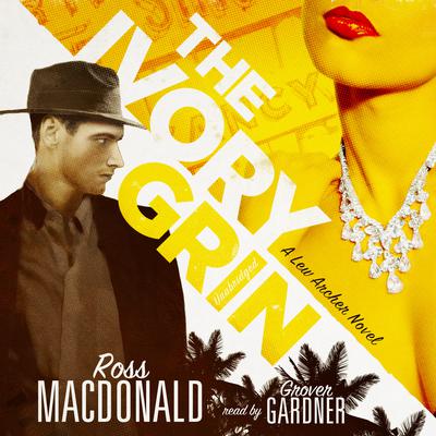 The Ivory Grin Audiobook, by Ross Macdonald