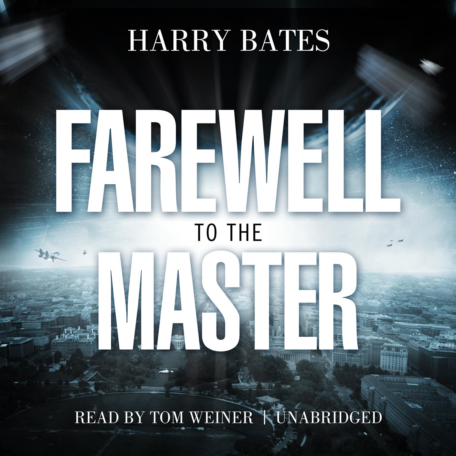 Farewell to the Master Audiobook, by Harry Bates