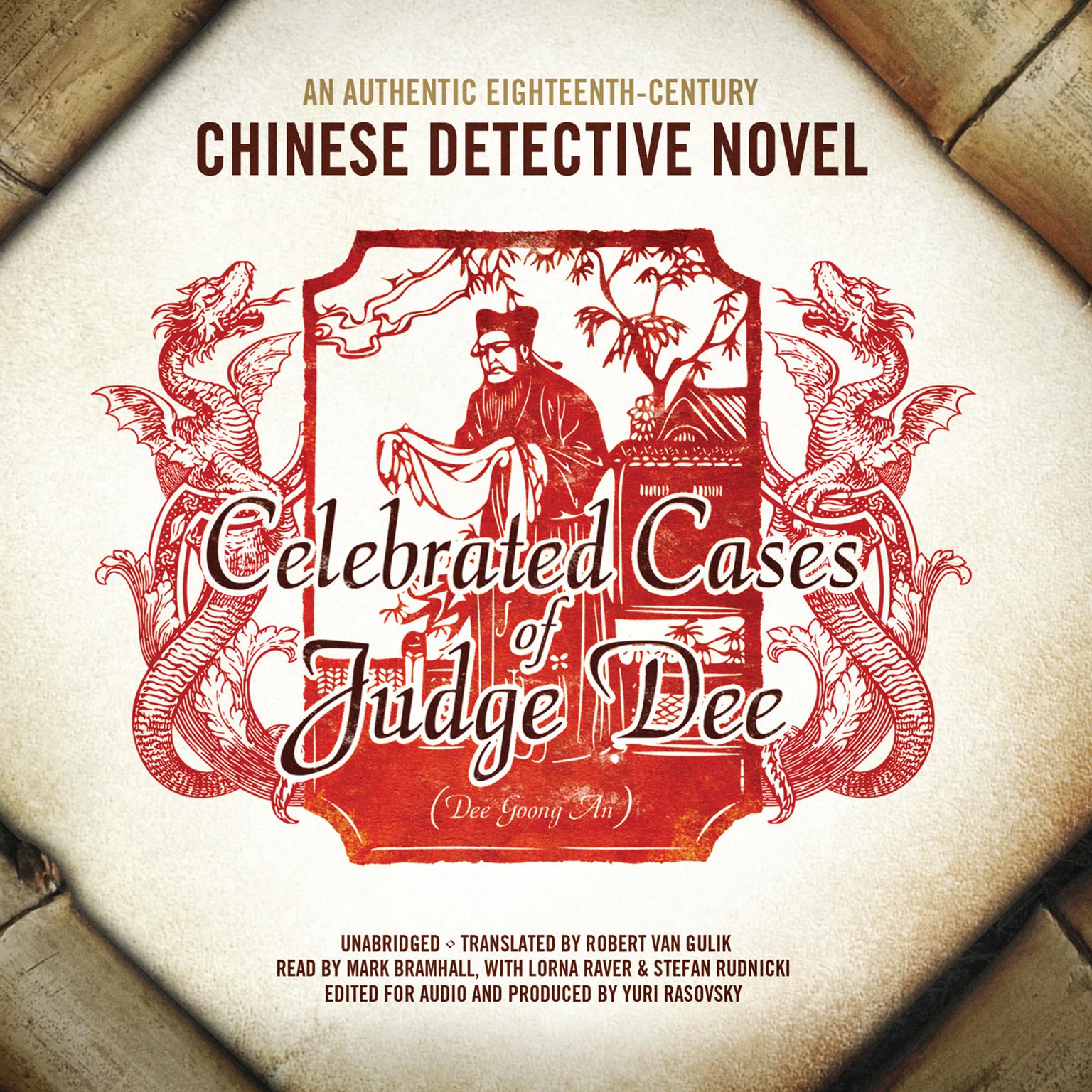Celebrated Cases of Judge Dee (Dee Goong An): An Authentic Eighteenth-Century Chinese Detective Novel Audiobook, by Yuri Rasovsky