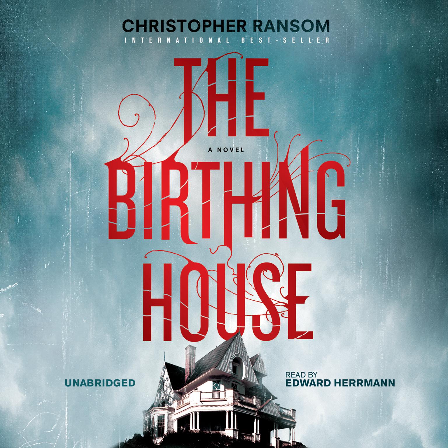The Birthing House Audiobook, by Christopher Ransom