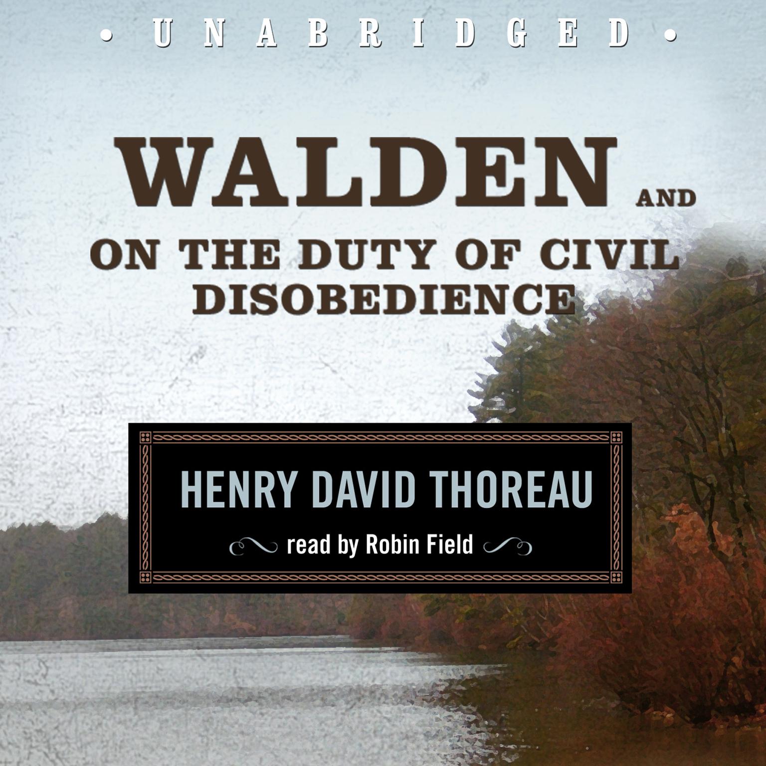 Walden and On the Duty of Civil Disobedience Audiobook, by Henry David Thoreau