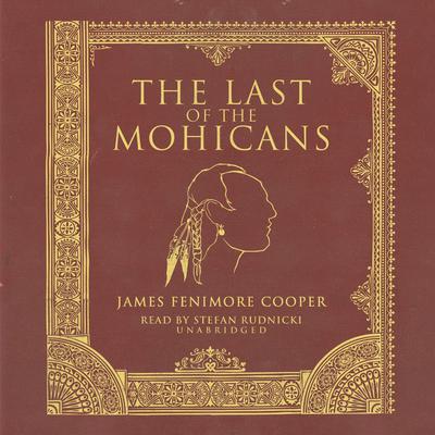 The Last of the Mohicans Audiobook, by James Fenimore Cooper