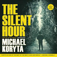 The Silent Hour Audiobook, by Michael Koryta