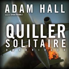Quiller Solitaire Audiobook, by Adam Hall