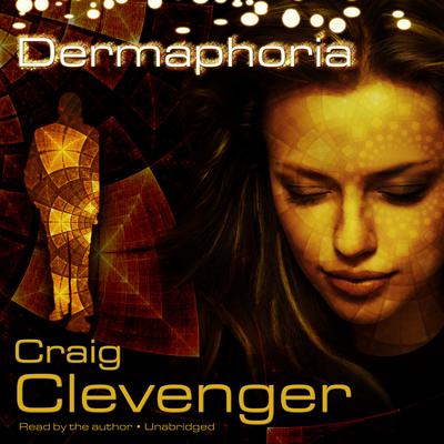 Dermaphoria Audiobook, by Craig Clevenger