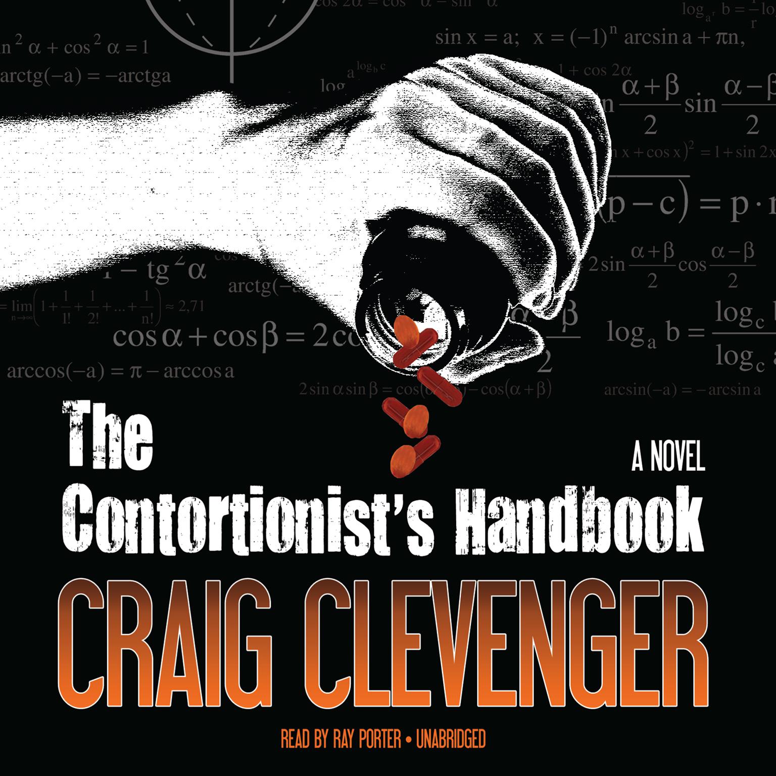 The Contortionist’s Handbook: A Novel Audiobook, by Craig Clevenger