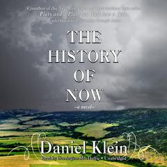 The History of Now Audiobook, by Daniel Klein